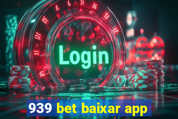 939 bet baixar app